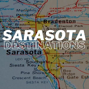 SARASOTA DESTINATIONS